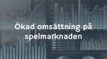 I mitten av bilden står det "Ökad omsättning på spelmarknaden". I bakgrunden syns olika grafer och diagram.